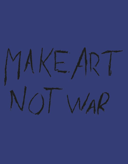 Load image into Gallery viewer, Make Art Not War HOODIE BLUE

