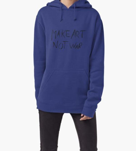 Make Art Not War HOODIE BLUE